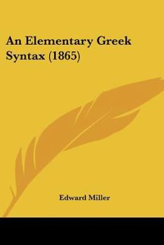 Paperback An Elementary Greek Syntax (1865) Book