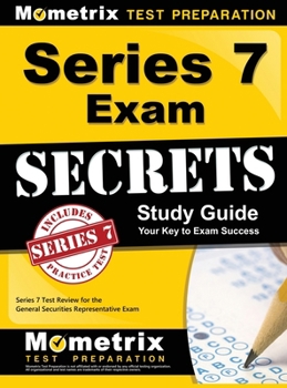 Hardcover Series 7 Exam Secrets Study Guide: Series 7 Test Review for the General Securities Representative Exam Book