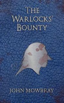 Paperback The Warlocks' Bounty Book