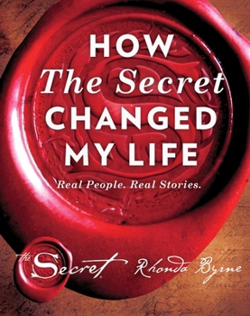 Hardcover How The Secret Changed My Life Book