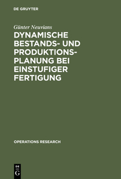 Hardcover Dynamische Bestands- und Produktionsplanung bei einstufiger Fertigung [German] Book