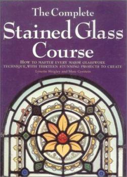 Hardcover The Complete Stained Glass Course Book