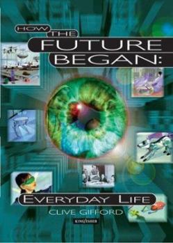 Hardcover How The Future Began: Everyday Life Book