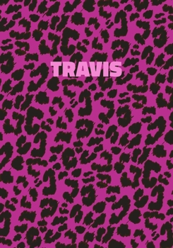 Travis: Personalized Pink Leopard Print Notebook (Animal Skin Pattern). College Ruled (Lined) Journal for Notes, Diary, Journaling. Wild Cat Theme Design with Cheetah Fur Graphic