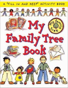 Paperback My Family Tree Book: A 'Fill in and Keep' Activity Book