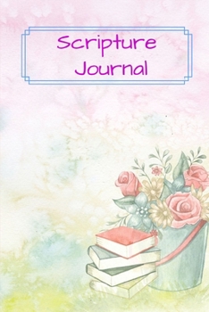 Paperback Scripture Journal: An Inspirational Notebook with Bible Verse Prompts for Study, Worship, Prayer and Praise Book
