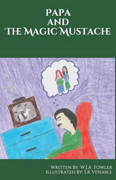 Paperback Papa and The Magic Mustache Book