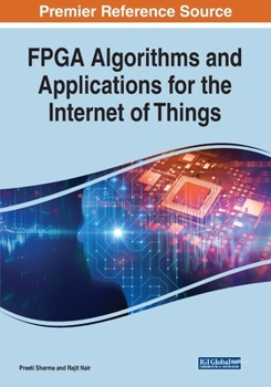 Paperback FPGA Algorithms and Applications for the Internet of Things Book