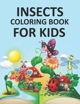 Paperback Insects Coloring Book For Kids: Insects Activity Coloring Book For Kids Book
