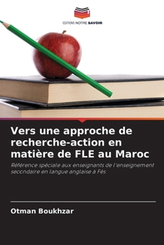 Paperback Vers une approche de recherche-action en matière de FLE au Maroc [French] Book