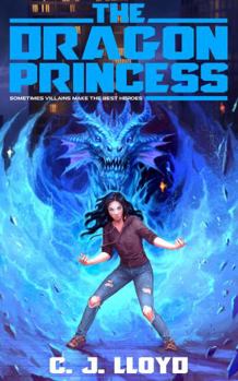 Paperback The Dragon Princess: A Novel Based on the Titans Series Book