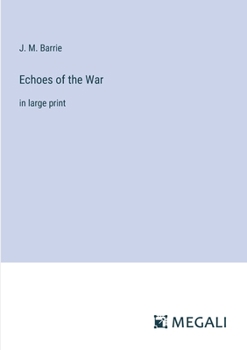 Paperback Echoes of the War: in large print Book