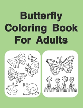 Paperback Butterfly Coloring Book For Adults: Butterflies Book