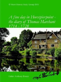 Paperback A fine day in Hurstpierpoint - the diary of Thomas Marchant Book