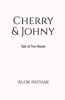 Paperback Cherry & Johny: Tale of Two Roads Book