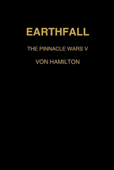 Paperback The Pinnacle Wars Earthfall Book