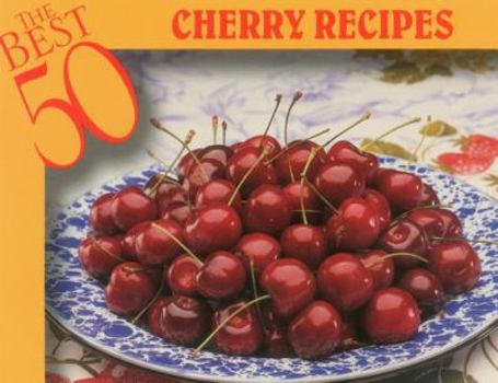 Paperback The Best 50 Cherry Recipes Book