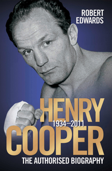 Paperback Henry Cooper 1934-2011: The Authorised Biography Book