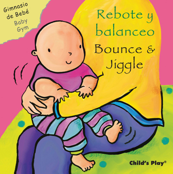 Board book Rebote Y Balanceo/Bounce & Jiggle [Spanish] Book