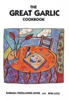 Paperback The Great Garlic Cookbook Book