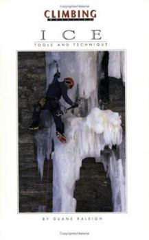 Ice: Tools & Technique (Climbing Magazine)