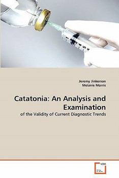 Paperback Catatonia: An Analysis and Examination Book