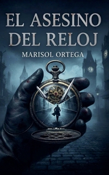 El Asesino del Reloj (Dark Reality) (Spanish Edition)