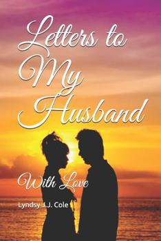 Paperback Letters to My Husband: With Love Book