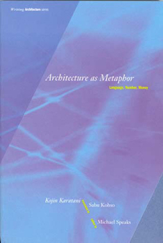 Architecture as Metaphor: Language, Number, Money - Book  of the Writing Architecture