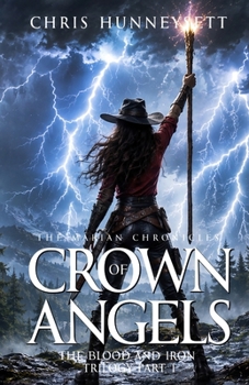 Crown of Angels: The Blood and Iron Trilogy Part 1 (The Marian Chronicles)