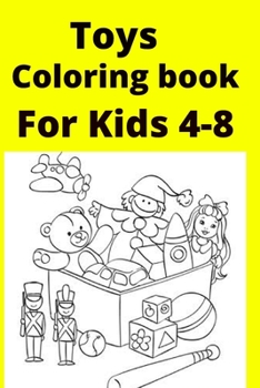Toys Coloring book For Kids 4-8