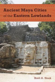 Paperback Ancient Maya Cities of the Eastern Lowlands Book