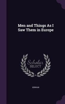 Hardcover Men and Things As I Saw Them in Europe Book