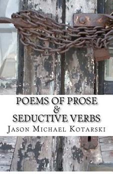 Paperback Poems of Prose & Seductive Verbs Book