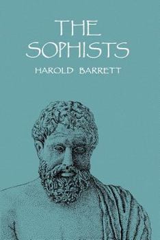 Paperback The Sophists: Rhetoric, Democracy, and Plato's Idea of Sophistry Book