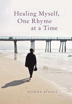 Hardcover Healing Myself, One Rhyme At a Time Book