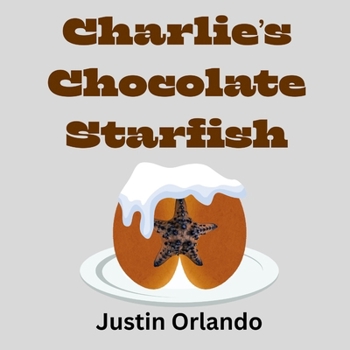 Paperback Charlie's Chocolate Starfish Book