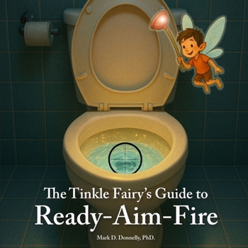 Paperback The Tinkle Fairy's Guide to Ready Aim Fire Book