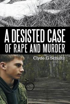 Paperback A Desisted Case of Rape and Murder Book