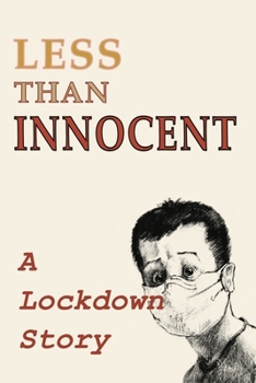 Paperback Less Than Innocent: A lockdown story Book