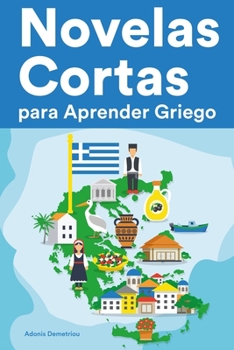 Paperback Novelas Cortas para Aprender Griego: Historias cortas en Griego para principiantes [Spanish] Book