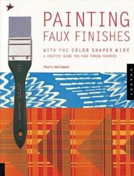 Paperback Painting Faux Finishes with the Color Shaper Wide: A Creative Guide for Faux Finish Painters Book