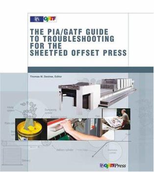 Paperback The Pia/Gatf Guide to Troubleshooting for the Sheetfed Offset Press Book