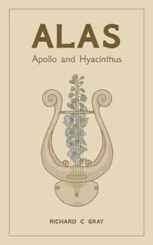 Paperback Alas: Apollo and Hyacinthus Book
