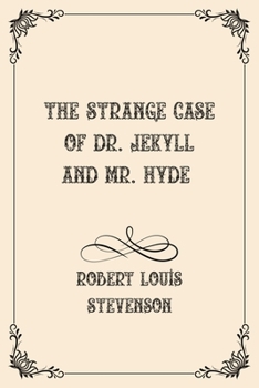 Paperback The Strange Case of Dr. Jekyll and Mr. Hyde: Luxurious Edition Book