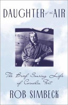 Paperback Daughter of the Air: The Brief Soaring Life of Cornelia Fort Book