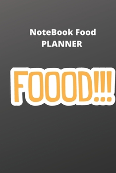 Paperback Notebook Food: write your Best Whole Food Recipes every day Meal Plan: planner notebook 100 page write your Best Whole Food Book