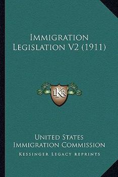 Paperback Immigration Legislation V2 (1911) Book