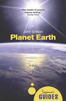 Paperback Planet Earth: A Beginner's Guide Book