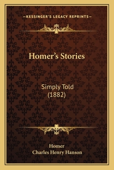 Paperback Homer's Stories: Simply Told (1882) Book